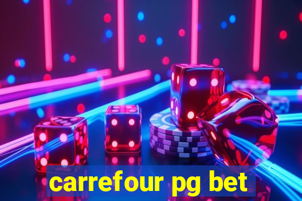 carrefour pg bet